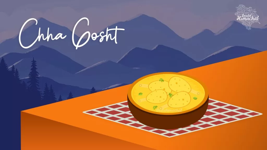 Cha Gosht- Traditional food of Himachal - Blog Himachal Pradesh - Insta Himachal
